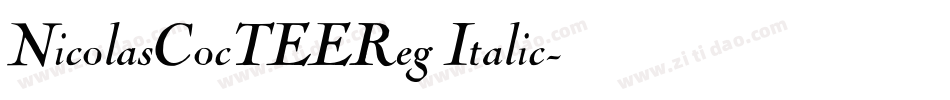 NicolasCocTEEReg Italic字体转换